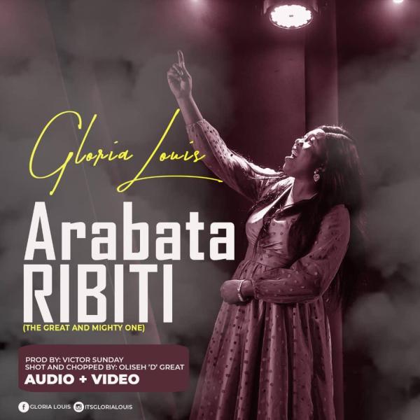 DOWNLOAD MP3: Gloria Louis – Arabataribiti